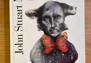 John Stuart Mill - Vida, Pensamento e Obra