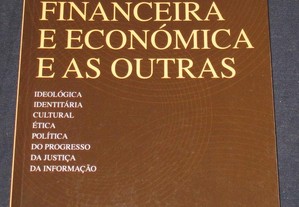 Livro A Crise Financeira e Económica e as Outras
