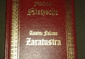 Assim falava Zaratustra, de Friedrich Nietzsche.