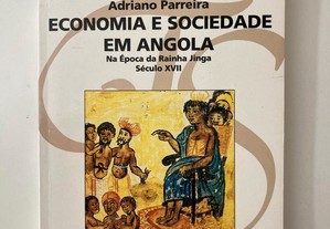 Economia e sociedade em Angola, na época da rainha Jinga Século XVII