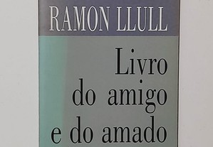 Livro do Amigo e do Amado - Ramon Llull