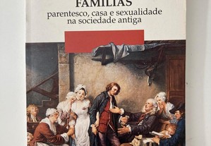 Famílias parentesco, casa e sexualidade na sociedade antiga