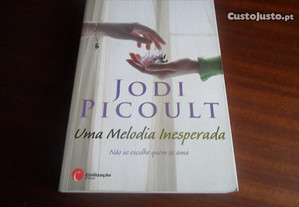 "Uma Melodia Inesperada" de Jodi Picoult - 1ª Edição de 2011