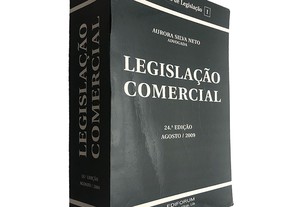 Legislação Comercial (24.ª Edição, Agosto 2009) - Aurora Silva Neto