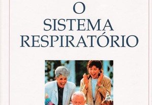 Biblioteca Médica da Família - Cruz Vermelha Portuguesa: O Sistema Respiratório