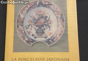 Porcelana. La Porcelaine Japonaise