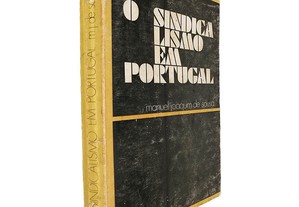 O sindicalismo em Portugal - Manuel Joaquim de Sousa