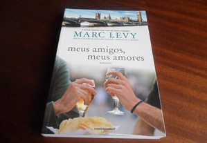 "Meus Amigos, Meus Amores" de Marc Levy - 2ª Edição de 2011