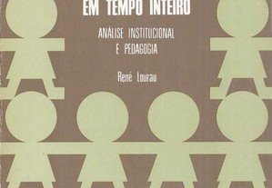 Sociólogo em Tempo Inteiro - Análise Intitucional e Pedagogia