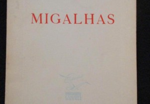 Ernesto Tomé - Migalhas [Autografado - 1ª Ed. 1955, Figueira da Foz]