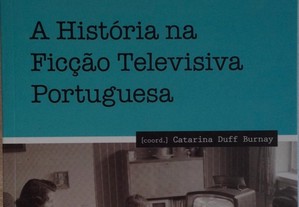 A História na Ficção Televisiva Portuguesa