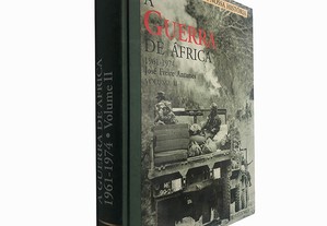 A Guerra da África (1961-1974 - Volume II) - José Freire Antunes