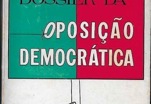 Para um Dossier da Oposição Democrática. Org. prefácio e notas de Serafim Ferreira e Arsénio Mota. 1969.