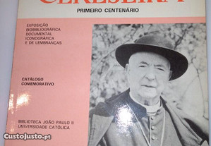 Cardeal Cerejeira primeiro centenário