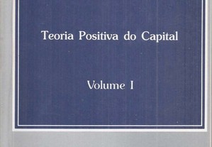 Bohm-Bawerk - Teoria Positiva do Capital - Volumes I & II