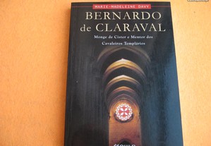 Bernardo de Claraval, Monge de Císter e Mentor dos Cavaleiros Templários - 2005