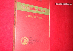 Theóphilo Braga e a Lenda do Crisfal