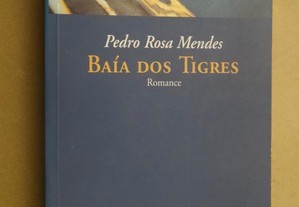 "Baía dos Tigres" de Pedro Rosa Mendes