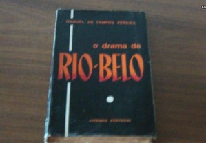 O drama de Rio-Belo de Manuel de Campos Pereira