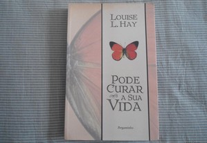 Pode Curar a sua Vida por Louise L. Hay