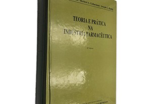 Teoria e Prática na Indústria Farmacêutica (Volume II) - Leon Lachman