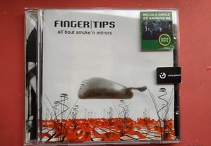 FINGERTIPS - All 'bout Smoke 'n Mirrors ( 2003 )