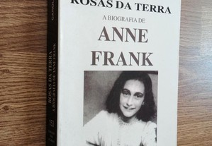 Rosas da Terra: A Biografia de Anne Frank (P. grát