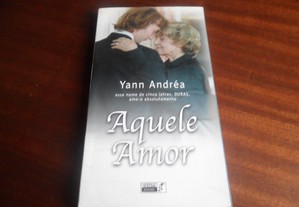 "Aquele Amor" de Yann Andréa - 1ª Edição de 2001