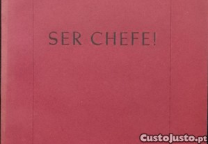 Ser Chefe! - Francisco de Paula Leite Pinto (1964)
