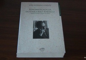 Fenomenologia do Discurso Poético Ensaio sobre Jorge de Sena de Luís Adriano Carlos