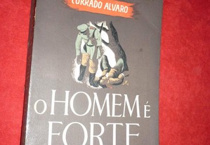 O Homem é Forte - Corrado Alvaro