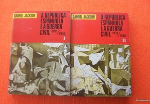 A República Espanhola e a Guerra Civil 1931-1939 - Gabriel Jackson