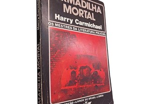 Armadilha mortal - Harry Carmichael