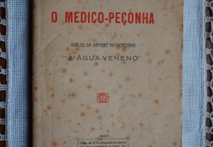 O Médico-Peçonha "A Agua-Veneno" (Análise da Diabrite Antigereziana) de Campos Monteiro
