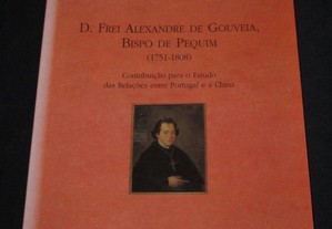 Livro D. Frei Alexandre de Gouveia Bispo de Pequim