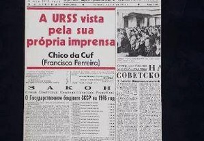 Chico da CUF / Maria Listó Martinez - A URSS vista pela própria imprensa