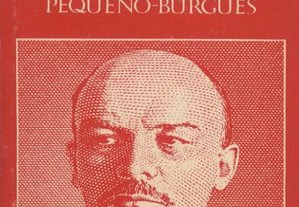 Lénine Sobre O Revolucionarismo Pequeno-Borguês