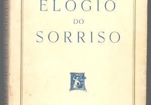 Júlio Dantas - Elogio do Sorriso: I - Comédia Política. II - Comédia do Amor (1.ª ed./1948)