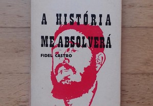 A História me Absolverá, de Fidel Castro