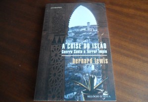 "A Crise do Islão" - Guerra Santa e Terror Ímpio de Bernard Lewis - 1ª Edição de 2006