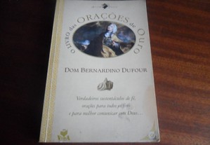 "O Livro das Orações de Ouro" de Dom Bernardino Dufour - 1ª Edição de 2003