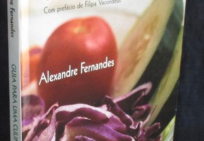 Livro Guia para uma Culinária Saudável Alexandre Fernandes Autografado