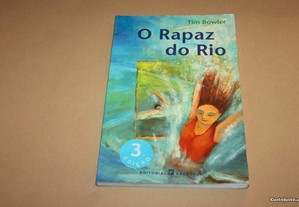 O Rapaz do Rio// Tim Bowler