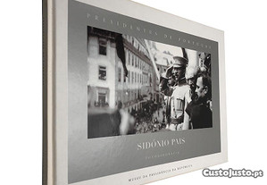 Presidentes de Portugal - Sidónio Pais (Fotobiografia)