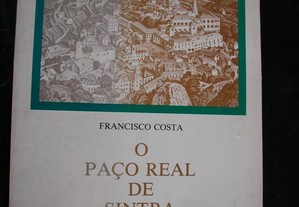O Paço Real de Sintra. Subsídios p a sua História
