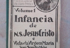 Infância N.S.Jesus Cristo, Vol1 - Padre J. Alves T