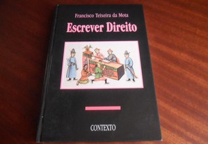 "Escrever Direito" de Francisco Teixeira da Mota - 1ª Edição de 1992