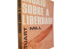Ensaio sobre a liberdade - Stuart Mill