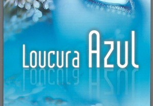 Loucura Azul - Paulo Alexandre e Castro (1.ª ed./2010)