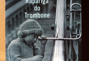 A Rapariga do Trombone / Antonio Skármeta